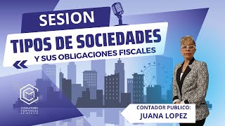 TIPOS DE SOCIEDADES Y SUS OBLIGACIONES [upl. by Trudnak]