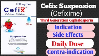 Cefix Oral Suspension 60ml  Indication Side Effects Dosage ContraIndication  How to Use cefix [upl. by Ynnor418]