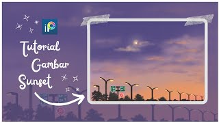 Tutorial Ibis paint x  cara gambar sunset di ibispaintx art sunset digitalart [upl. by Dachi358]