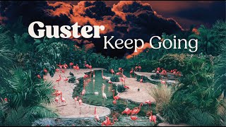 Guster  quotKeep Goingquot Official Lyric Video [upl. by Florry]