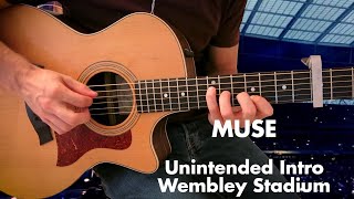 Muse  Unintended Live From Wembley StadiumLeo Brouwer  Etudes Simples 6 [upl. by Aeiram]