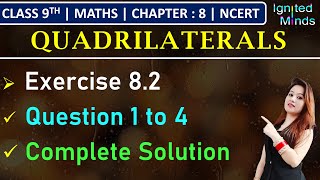 Class 9th Maths  Exercise 82 Q1 to Q4  Chapter 8  Quadrilaterals  NCERT [upl. by Akered]