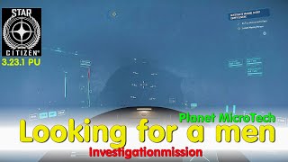 Star Citizen  Investigation  Mission on MicroTech 3231 PU 4k [upl. by Ahsiuqram504]