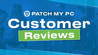 Patch My PC Customer Reviews [upl. by Opaline]