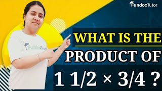 What is the product of 1 12 × 34  FUNDOO TUTOR [upl. by Amikehs851]