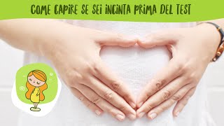 Come capire se sei incinta prima del test [upl. by Ariajay720]