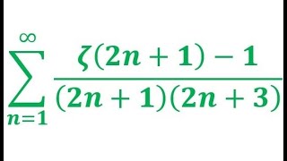 Sum over positive integer n of 𝜻2n1 – 12n12n3 [upl. by Cherie]