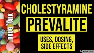 Cholestyramine Prevalite  Uses Dosing Side Effects [upl. by Ellenod]