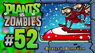 Bobsled Bonanza  Plants vs Zombies 52 [upl. by Chisholm919]