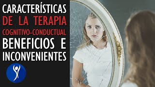 En qué consiste la terapia cognitivoconductual Beneficios e inconvenientes [upl. by Hairej933]