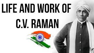 Life and work of C V Raman Inventor of Raman Scattering amp 1st scientist to get Bharat Ratna [upl. by Noswal673]