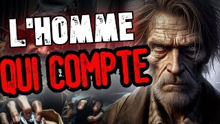 CREEPYPASTA FR lhomme qui compte avec 5 conteurs [upl. by Oravla]