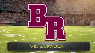 BRHS vs Eufaula 2015 [upl. by Mitch]