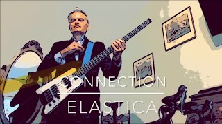 Elastica  Connection bass cover [upl. by Dihgirb]