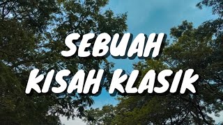 Sheila On 7  Sebuah Kisah Klasik Lirik [upl. by Eliga]