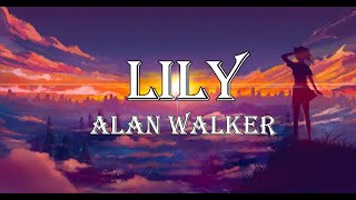 Lily  Alan Walker lyrics [upl. by Adnyl794]