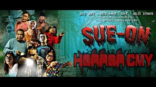 SUE ON FULL MOVIE HORRORXCOMEDY MALAY [upl. by Giffer]