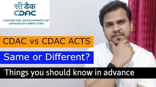 Difference between CDAC and CDAC ACTS  Are those same or different  Things you should know [upl. by Tove365]