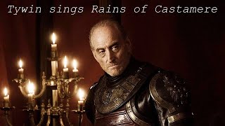 Tywin Lannister sings Rains of Castamere Extended Version [upl. by Vivian]