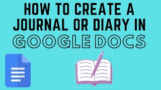 How to Use Google Docs as a Journal or Diary [upl. by Larisa]