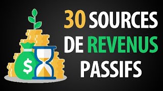 30 Sources de Revenus Passifs qui Fonctionnent Réellement [upl. by Elletnohs]