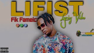 Lifist  Fik Fameica Lyrics Video [upl. by Giffy587]