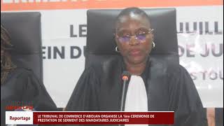 1ère PRESTATION DE SERMENT DES MANDATAIRES JUDICIAIRES AU TRIBUNAL DE COMMERCE DABIDJAN [upl. by Leah548]