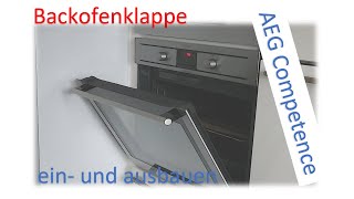 AEG Backofenklappe ohne Werkzeug ein und ausbauen  AEG Competence  Backofentür aushängen [upl. by Enomor803]