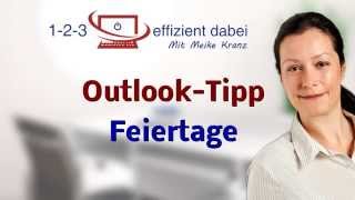 Effizient mit Outlook arbeiten 1 Feiertage importieren [upl. by Letney351]