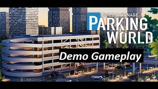 Parking World Demo  angespielt  Deutsch  Versuch 2 beim Parkhausbau wird es diesmal klappen [upl. by Graybill]