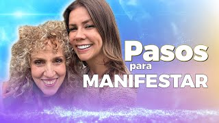 4 Pasos INFALIBLES a la hora de MANIFESTAR tus DESEOS  Diana Alvarez amp Ximena Duque Valencia [upl. by Aldarcie]