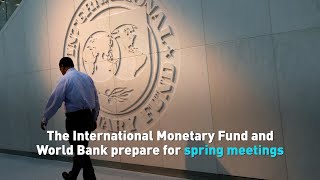 The International Monetary Fund and World Bank prepare for spring meetings [upl. by Karole]