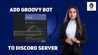 How to Add Groovy Bot to Discord 2024  StepbyStep Guide 2024 New Method [upl. by Eiten998]