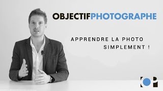 Objectif Photographe  Présentation [upl. by Gearhart331]