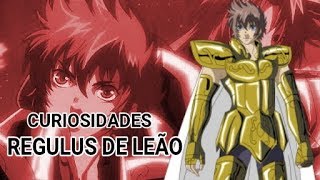 REGULUS DE LEÃO  CURIOSIDADES SAINT SEIYA 02 [upl. by Siravrat]