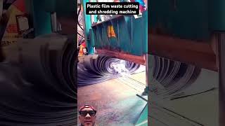 Plastic film waste cutting and shredding machine  Satisfying machine make work easy shorts [upl. by Fabria]