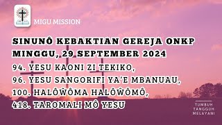 Sinunô Kebaktian Gereja ONKP Minggu 29 September 2024  BZ No  94 96 100 418 [upl. by Gradey325]