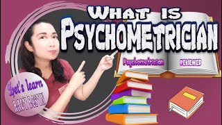 What is Psychometrician  PSYCHOMETRICIAN REVIEWER by Racy Rosyn [upl. by Nath]