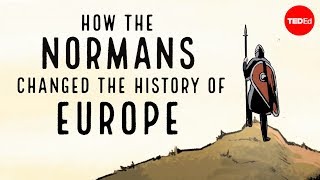 How the Normans changed the history of Europe  Mark Robinson [upl. by Oiratno]