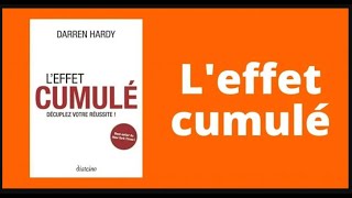 LEFFET CUMULÉ de Darren Hardy Nouvelle Version  Livre Audio 20PARTIE 2 [upl. by Kammerer]