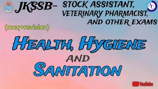 HEALTH HYGIENE AND SANITATION MCQSJKSSB STOCK ASSISTANTVETERINARY PHARMACIST [upl. by Brebner]