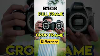 Day2230Full frame vs crop frame photographytips cameratips 30dayschallenge anjneshverma click [upl. by Dryden]