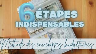 6 étapes INDISPENSABLES pour démarrer le SYSTÈME DES ENVELOPPES BUDGET 💌 [upl. by Eicyal]