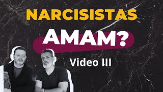 NARCISISTAS AMAM VIDEO III [upl. by Hepzi]