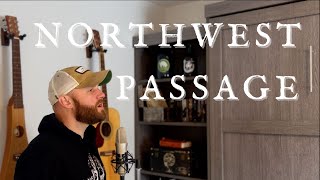 Northwest Passage  Tobias King Stan Rogers Cover [upl. by Ocramed]