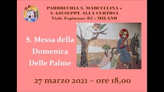 S Messa della Domenica delle Palme  2832021 [upl. by Acyre]