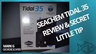 SEACHEM TIDAL 35 REVIEW  SUPER HANDY TIP TO KEEP YOUR PRECIOUS FISH amp SHRIMP SAFE [upl. by Hiltan]