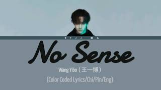 王一博（Wang Yibo） 无感（No Sense） ChiPinyinEng Lyrics [upl. by Claman]