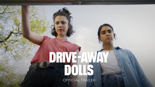 DRIVEAWAY DOLLS  Official Trailer HD  Only In Theaters February 23 [upl. by Yduj252]