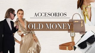 10 ACCESORIOS QUE NECESITAS PARA LUCIR MUY OLD MONEY [upl. by Uok95]